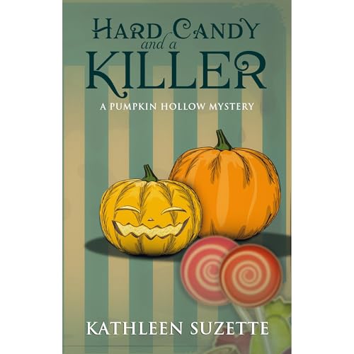 Hard Candy and a Killer by Kathleen Suzette