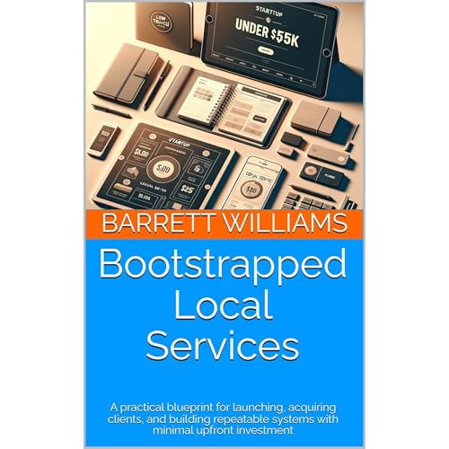 Bootstrapped Local Services by Barrett Williams
