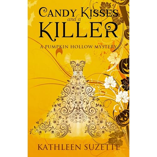 Candy Kisses and a Killer by Kathleen Suzette
