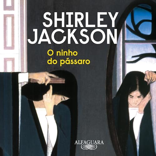 O ninho do pássaro by Shirley Jackson