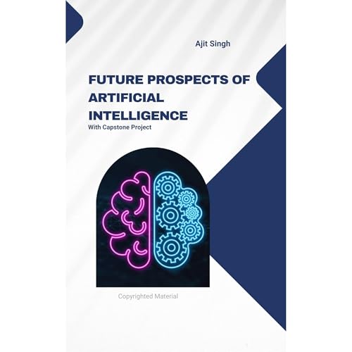 Future Prospects of Artificial Intelligence