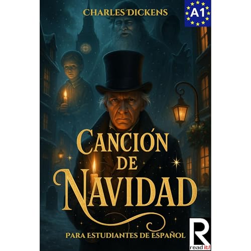 Canción de Navidad para Estudiantes de Español. Nivel A1 | Principiantes by Charles Dickens