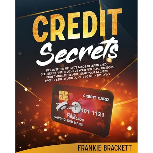 Credit Secrets by Frankie Brackett