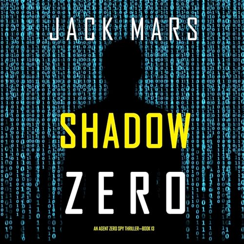 Shadow Zero by Jack Mars