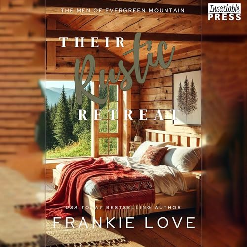 Their Rustic Retreat by Frankie Love