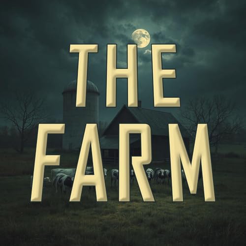 The Farm - a mystery audio drama by Little Fish Entertainment LLC