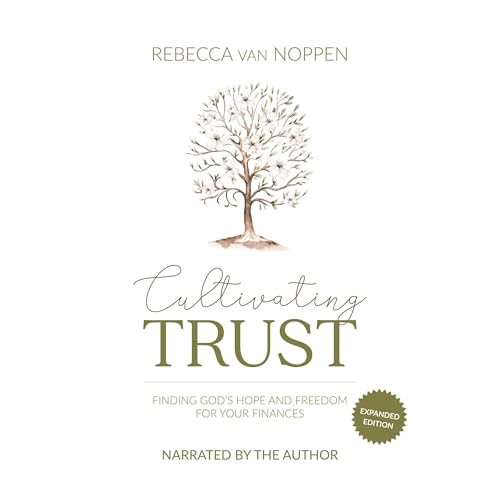 Cultivating Trust: Expanded Edition