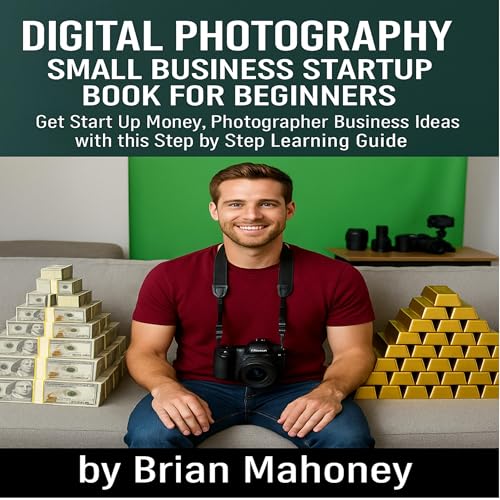 Digital Photography Small Business Startup Book for Beginners