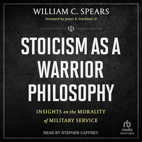Stoicism as a Warrior Philosophy