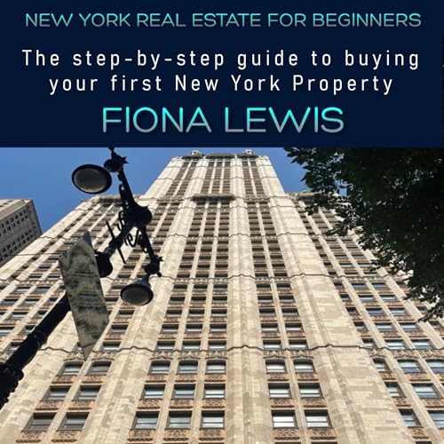 New York Real Estate for Beginners by Fiona Lewis