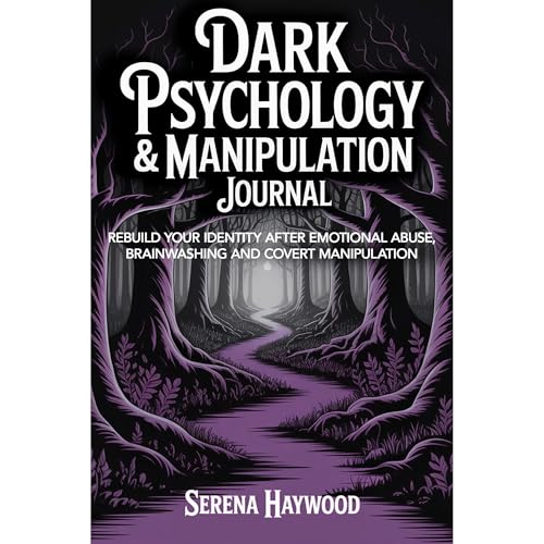 Dark Psychology & Manipulation Companion Journal by Serena Haywood