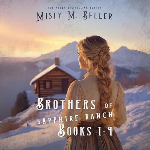 Brothers of Sapphire Ranch Series, Books 1-4