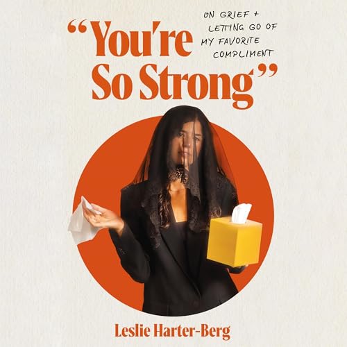 You're So Strong by Leslie Harter-Berg