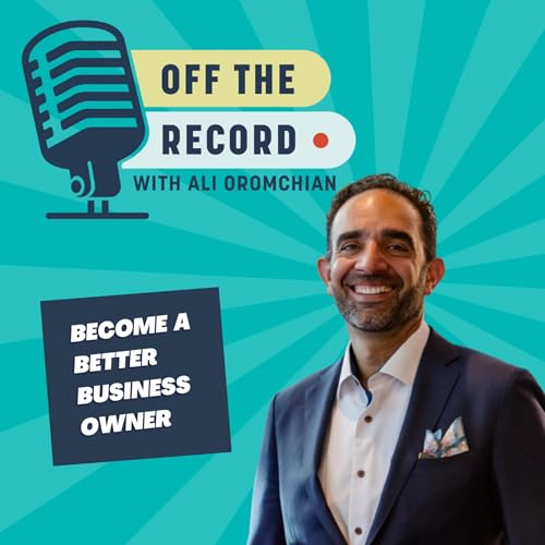 Off The Record with Ali Oromchian by Ali Oromchian J.D. LL.M.