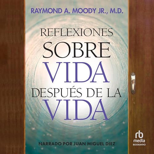 Reflexiones sobre vida después de la vida