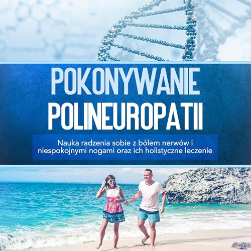 Pokonywanie polineuropatii