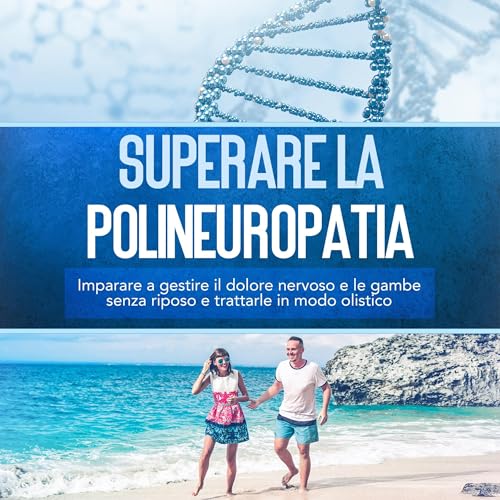 Superare la polineuropatia