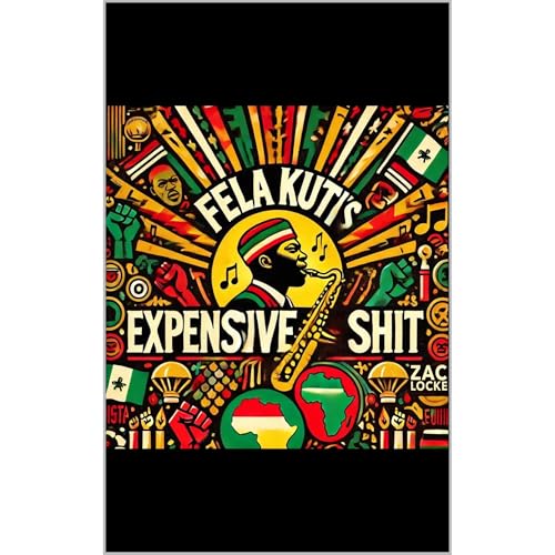 Fela Kuti's Expensive Shit by Zac Locke