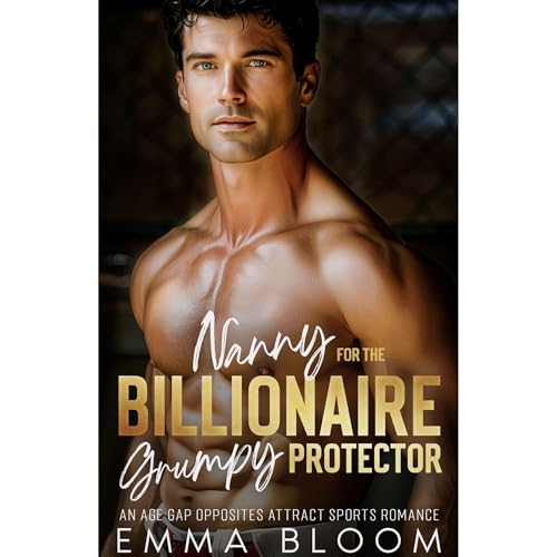 Nanny for the Billionaire Grumpy Protector