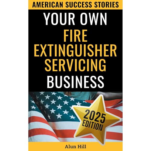 Your Own Fire Extinguisher Servicing Business
