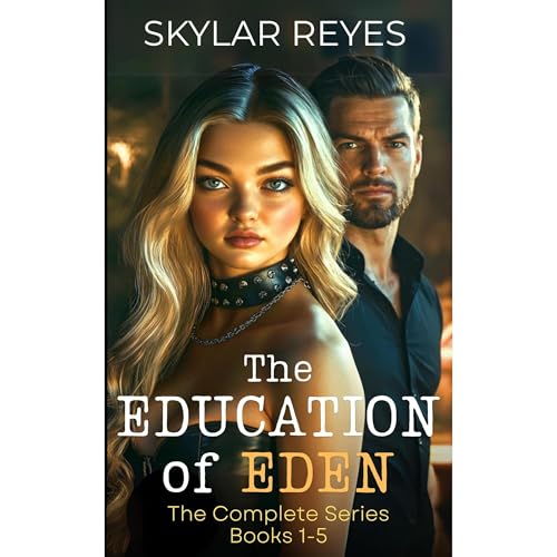 The Education of Eden - The Complete Series