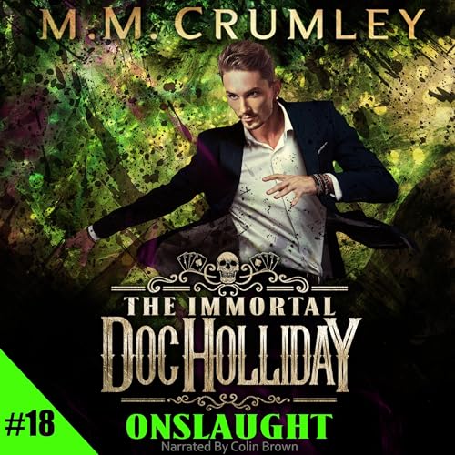 The Immortal Doc Holliday: Onslaught