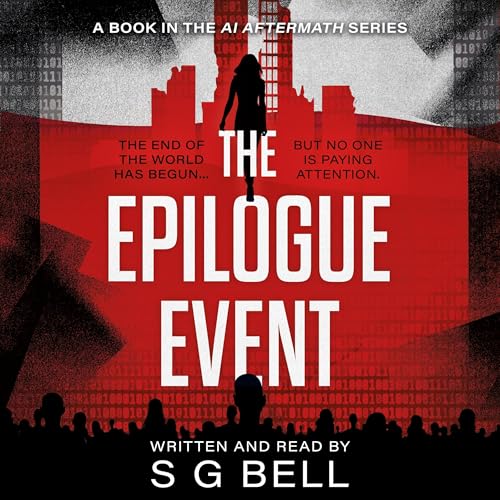 The Epilogue Event by S G Bell