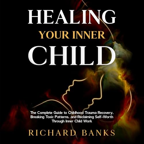 Healing Your Inner Child