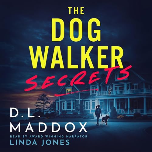 The Dog Walker by D.L. Maddox
