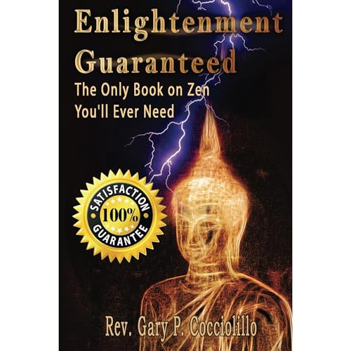 Enlightenment Guaranteed by Gary Cocciolillo