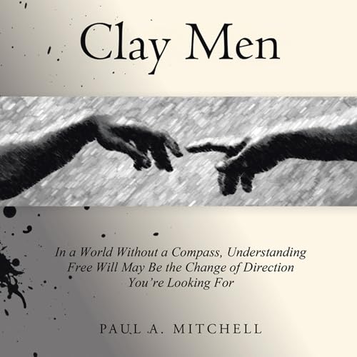 Clay Men by Paul A. Mitchell