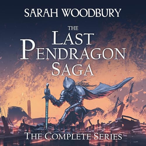 The Last Pendragon Saga: The Complete Series
