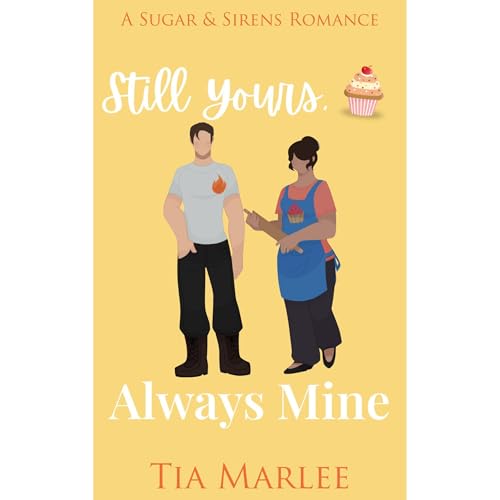 Still Yours, Always Mine