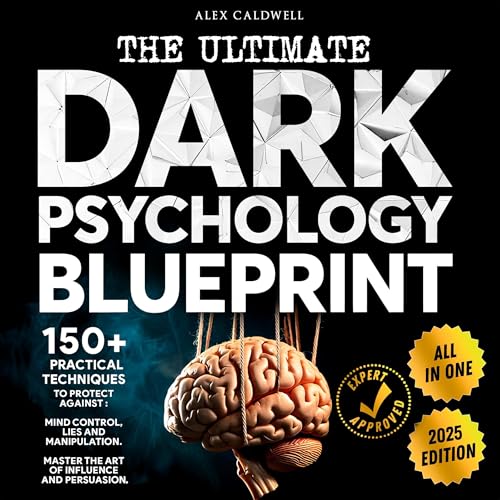 The Ultimate Dark Psychology Blueprint