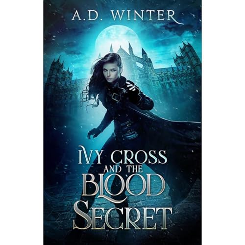 Ivy Cross and the Blood Secret
