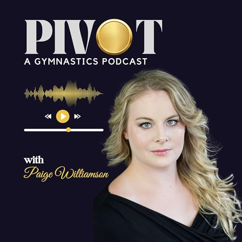 PIVOT: A Gymnastics Podcast by Paige Williamson