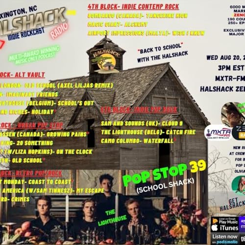 Episode 248: Halshack ep 39 (SCHOOL SHACK)---POP STOP 39 ---MXTR-FM--- Aug 20, 2025--theme about going back to school- hosted by Halshack. by Unknown