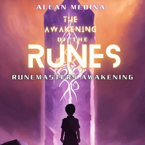 Awakening of the Runes by Allan Medina