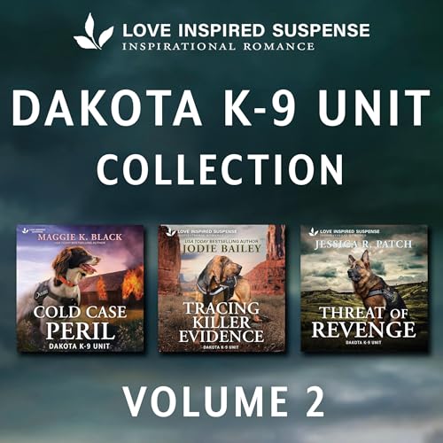 Love Inspired Suspense Dakota K-9 Unit Collection Vol 2