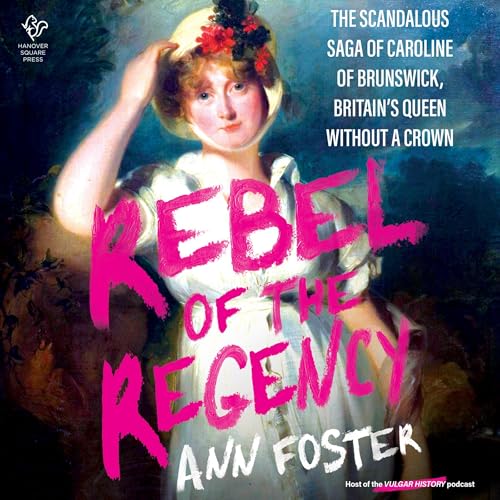 Rebel of the Regency