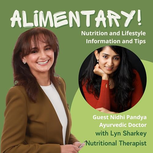 Applying Ancient Ayurveda Principles to Modern Lives with Nidhi Pandya, Ayurvedic Doctor by Unknown