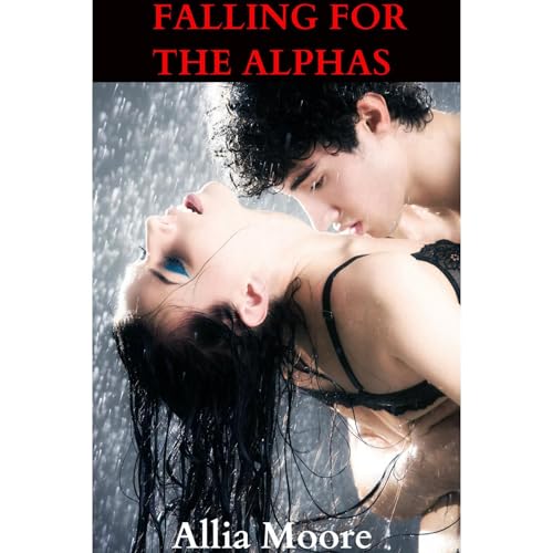 Falling For The Alphas (A Paranormal BBW Shifter Romance) by Allia Moore