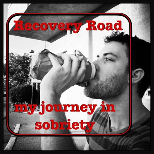 Recovery Road: a journey in sobriety by Austin Newton