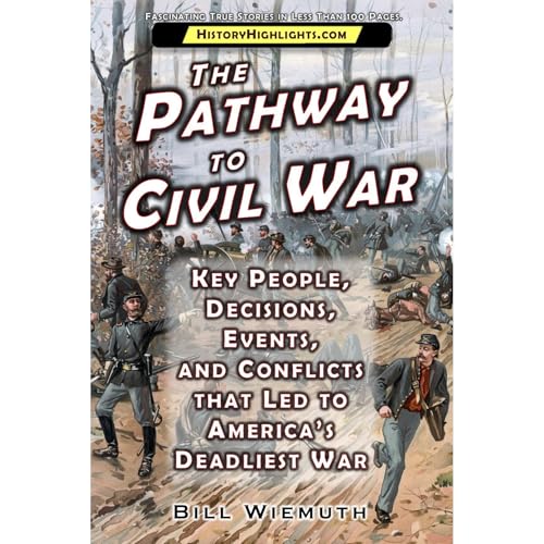 The Pathway to Civil War