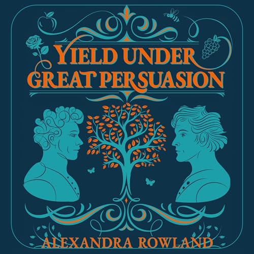 Yield Under Great Persuasion by Alexandra Rowland