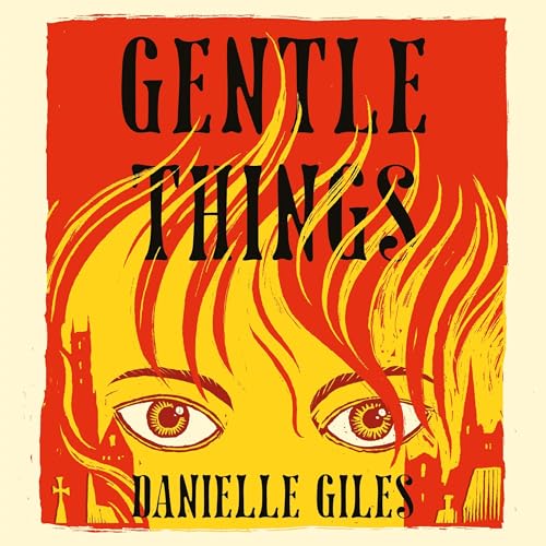 Gentle Things by Danielle Giles