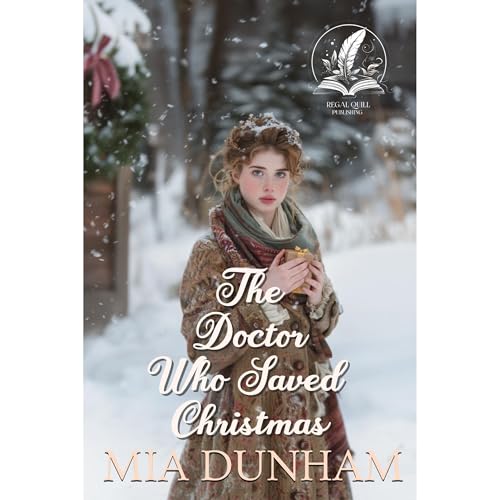 The Doctor Who Saved Christmas by Mia Dunham