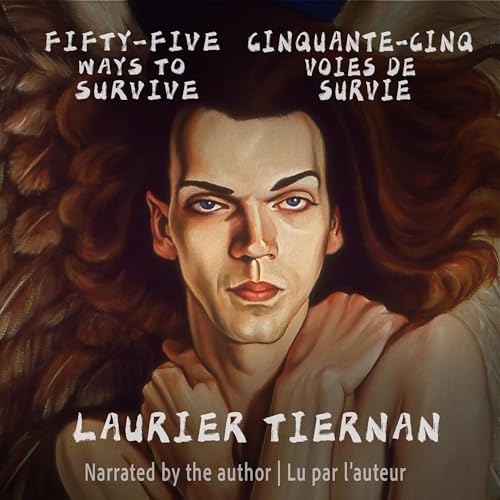Fifty-Five Ways to Survive/Cinquante-cinq voies de servie (English and French Edition) by Laurier Tiernan