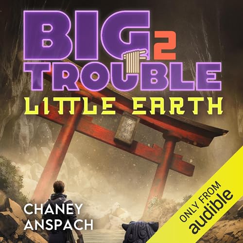 Big Trouble, Little Earth 2 by J.N. Chaney