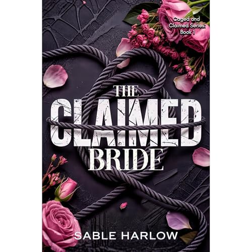 The Claimed Bride by Sable Harlow
